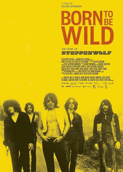 Born to Be Wild: The Story of Steppenwolf - CIN