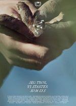 Jeg tror vi starter som lys