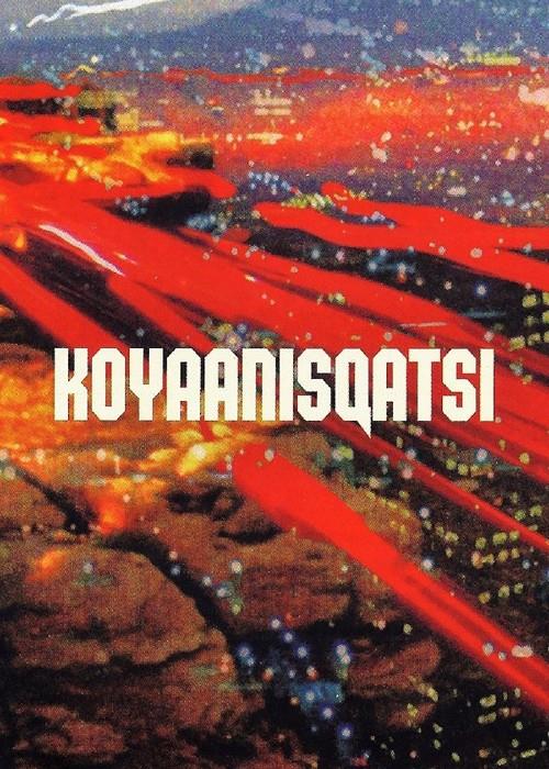 Koyaanisqatsi - CIN
