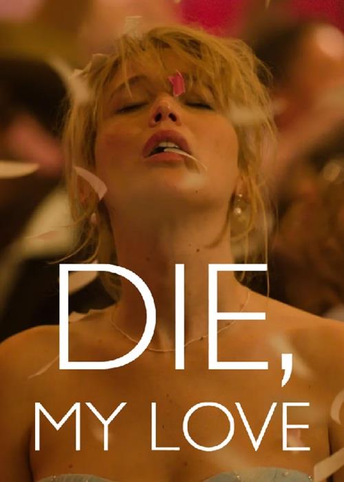 Die My Love - Aarhus Film Days
