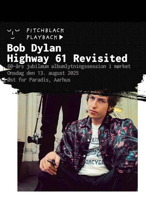 Pitchblack Playback: Bob Dylan 'Highway 61 Revisited' (60th Anniversary)