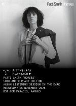 Pitchblack Playback: Patti Smith 'Horses' (50th Anniversary Edition)